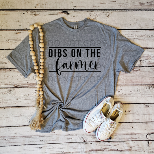 Dibs On The Farmer T-Shirt