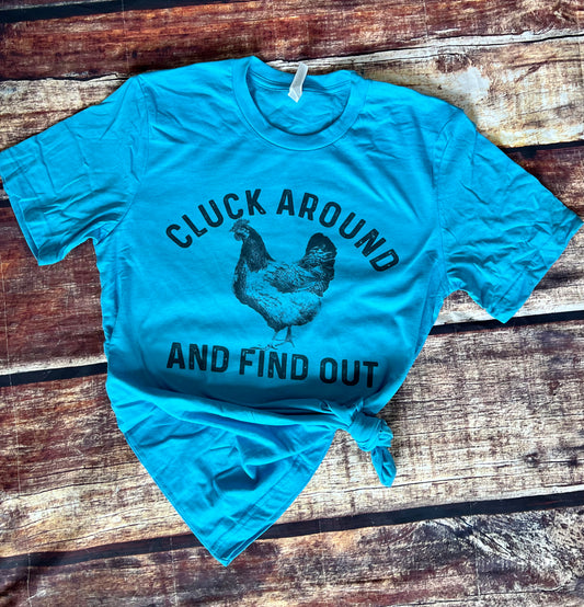 Cluck Around T-Shirt
