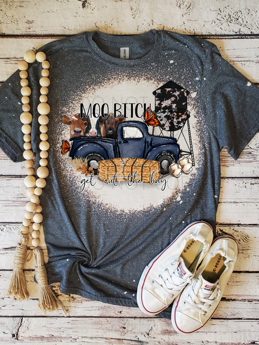 Moo Get Out The Hay T-Shirt